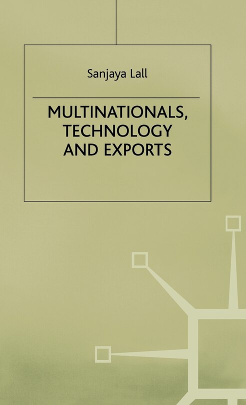 Front cover_Multinationals, Technology And Exports