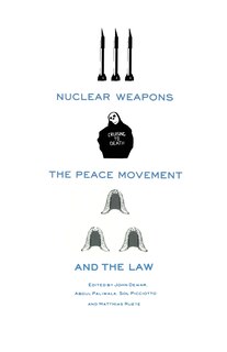 Couverture_Nuclear Weapons, The Peace Movement And The Law