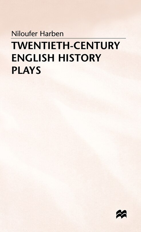 Front cover_Twentieth-century English History Plays