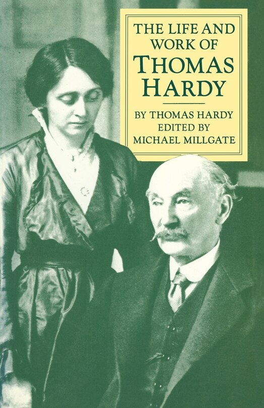 Front cover_The Life And Work Of Thomas Hardy