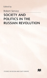 Front cover_Society And Politics In The Russian Revolution