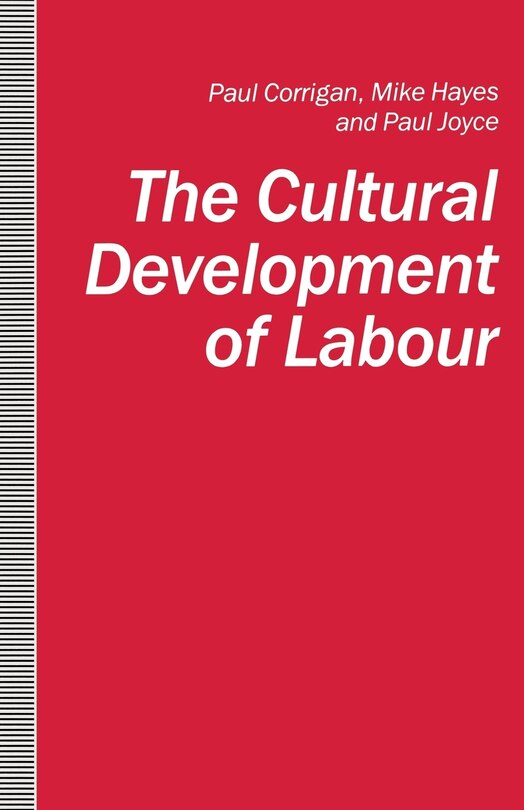 Front cover_The Cultural Development Of Labour