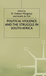 Front cover_Political Violence And The Struggle In South Africa