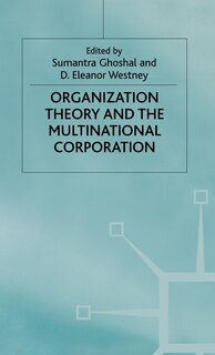 Couverture_Organization Theory And The Multinational Corporation