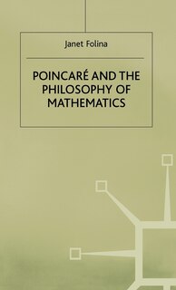Couverture_Poincare And The Philosophy Of Mathematics