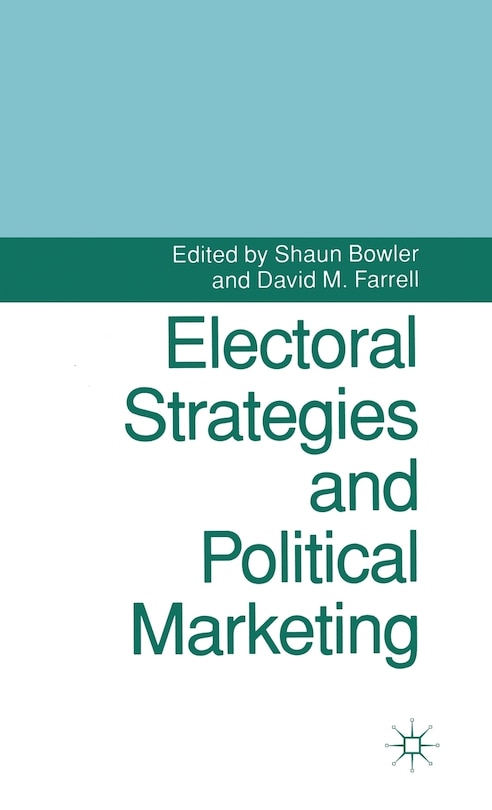 Front cover_Electoral Strategies And Political Marketing