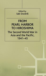 Front cover_From Pearl Harbor To Hiroshima