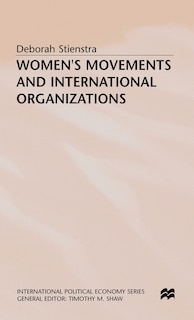 Women's Movements And International Organizations