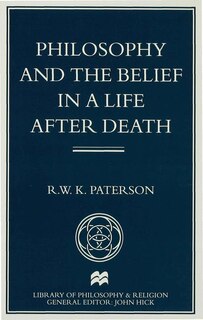 Front cover_Philosophy And The Belief In A Life After Death