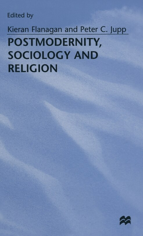 Front cover_Postmodernity, Sociology And Religion