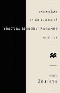Front cover_Constraints On The Success Of Structural Adjustment Programmes In Africa