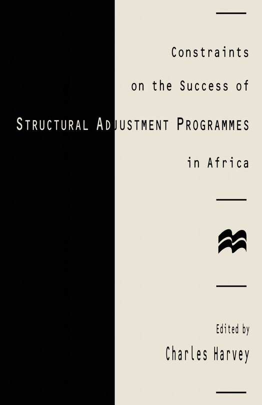 Front cover_Constraints On The Success Of Structural Adjustment Programmes In Africa