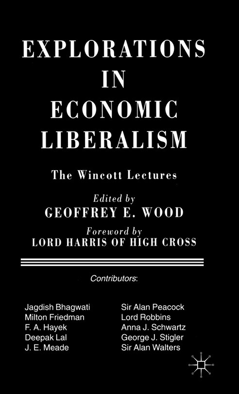 Front cover_Explorations In Economic Liberalism