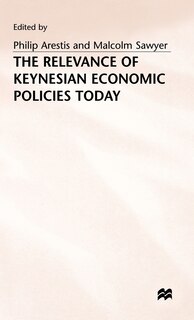 Front cover_The Relevance Of Keynesian Economic Policies Today