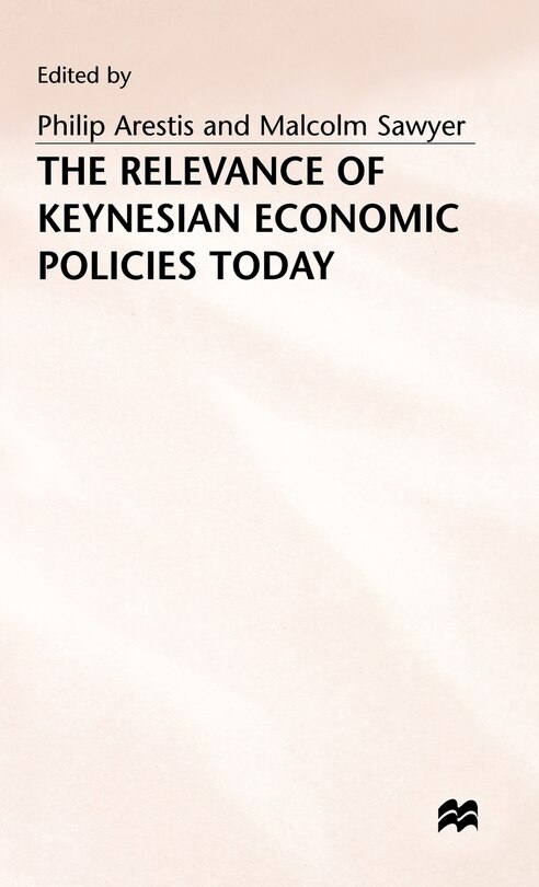 Front cover_The Relevance Of Keynesian Economic Policies Today