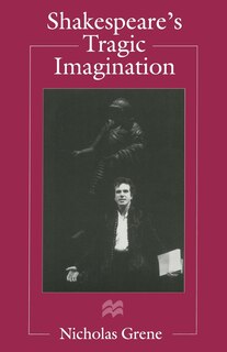 Front cover_Shakespeare's Tragic Imagination