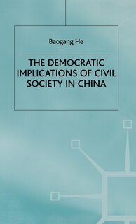 Couverture_The Democratic Implications Of Civil Society In China