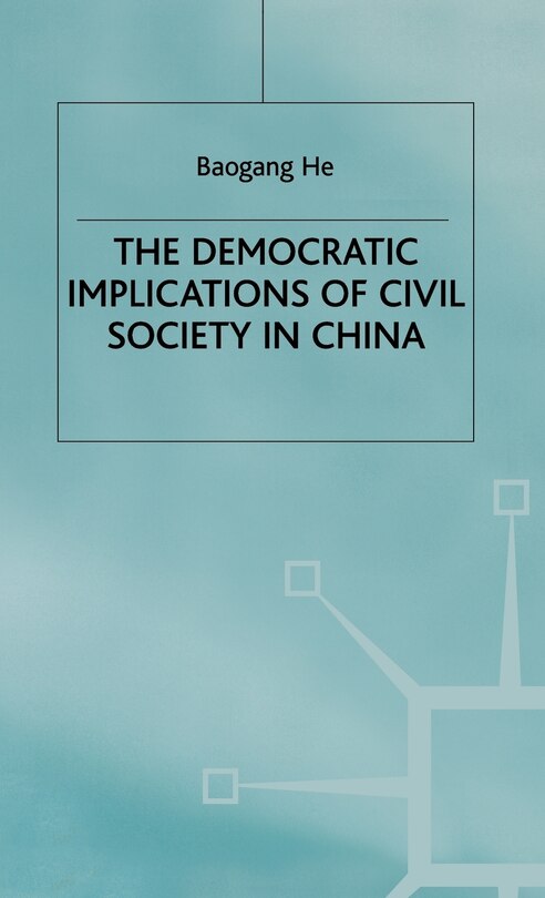 Couverture_The Democratic Implications Of Civil Society In China