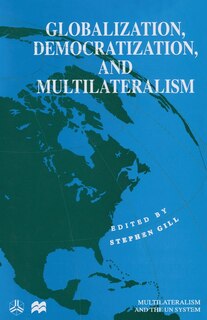 Front cover_Globalization, Democratization And Multilateralism