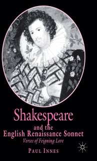 Front cover_Shakespeare And The English Renaissance Sonnet