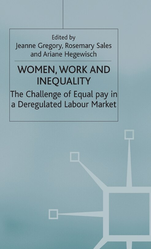 Front cover_Women, Work And Inequality
