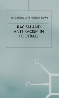 Front cover_Racism And Anti-Racism In Football