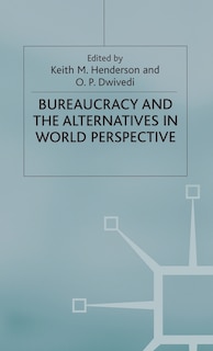 Front cover_Bureaucracy And The Alternatives In World Perspective