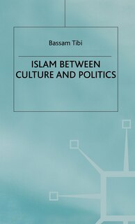 Front cover_Islam Between Culture and Politics
