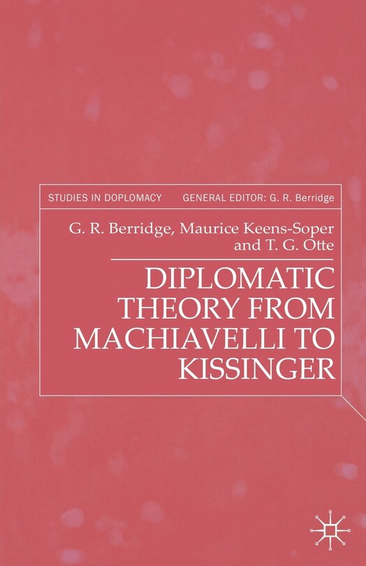 Couverture_Diplomatic Theory From Machiavelli To Kissinger
