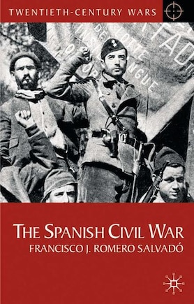 The Spanish Civil War: Origins, Course And Outcomes