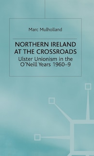 Couverture_Northern Ireland At The Crossroads