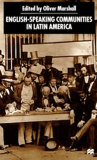 Couverture_English-speaking Communities In Latin America Since Independence