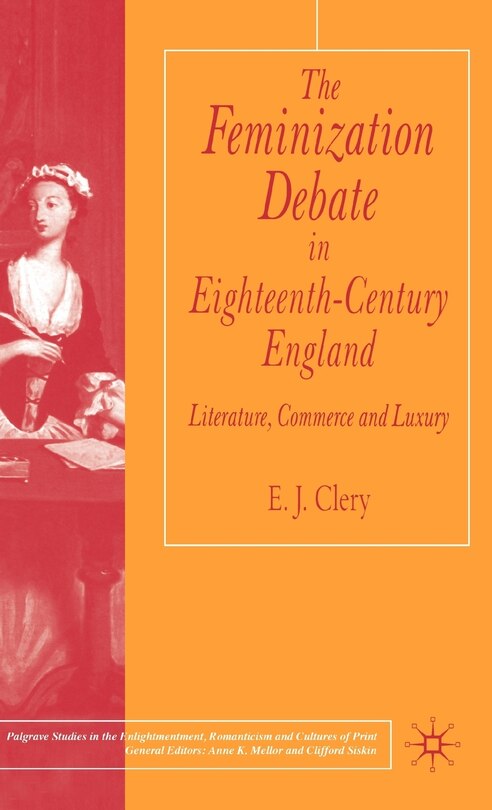 Front cover_The Feminization Debate in Eighteenth-Century England