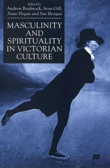 Front cover_Masculinity And Spirituality In Victorian Culture