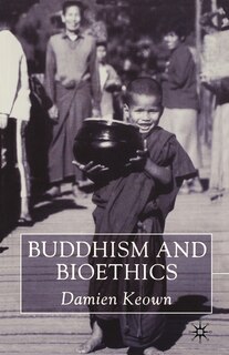 Front cover_Buddhism And Bioethics