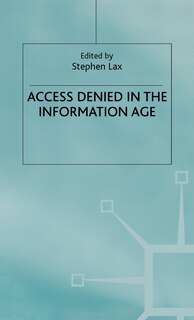 Front cover_Access Denied In The Information Age