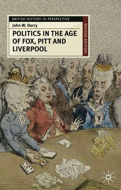 Couverture_Politics in the Age of Fox, Pitt and Liverpool