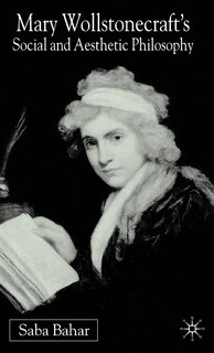 Front cover_Mary Wollstonecraft's Social And Aesthetic Philosophy