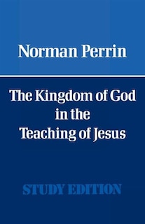 Couverture_The Kingdom Of God In The Teaching Of Jesus
