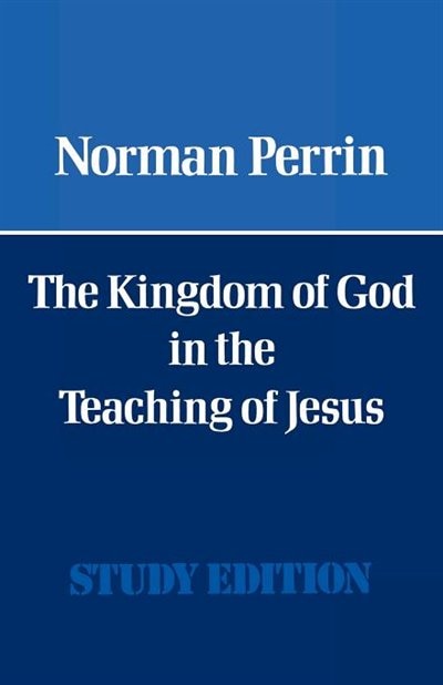 Couverture_The Kingdom Of God In The Teaching Of Jesus