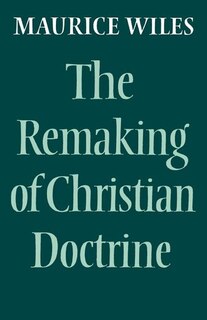 Couverture_The Remaking Of Christian Doctrine