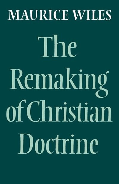 Couverture_The Remaking Of Christian Doctrine