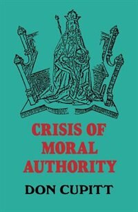 Front cover_Crisis Of Moral Authority