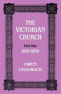 Front cover_The Victorian Church Part One 1829-1859