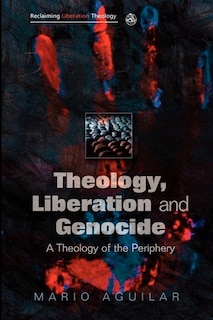 Front cover_Theology, Liberation And Genocide