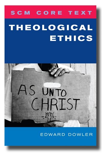 Couverture_Scm Core Text: Theological Ethics