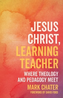 Front cover_Jesus Christ, Learning Teacher