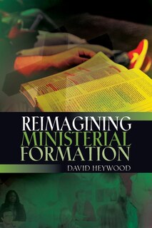 Front cover_Reimagining Ministerial Formation
