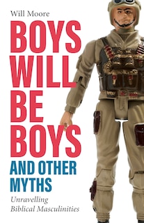 Couverture_Boys Will Be Boys, and Other Myths