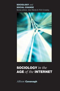 Front cover_Sociology In The Age Of The Internet